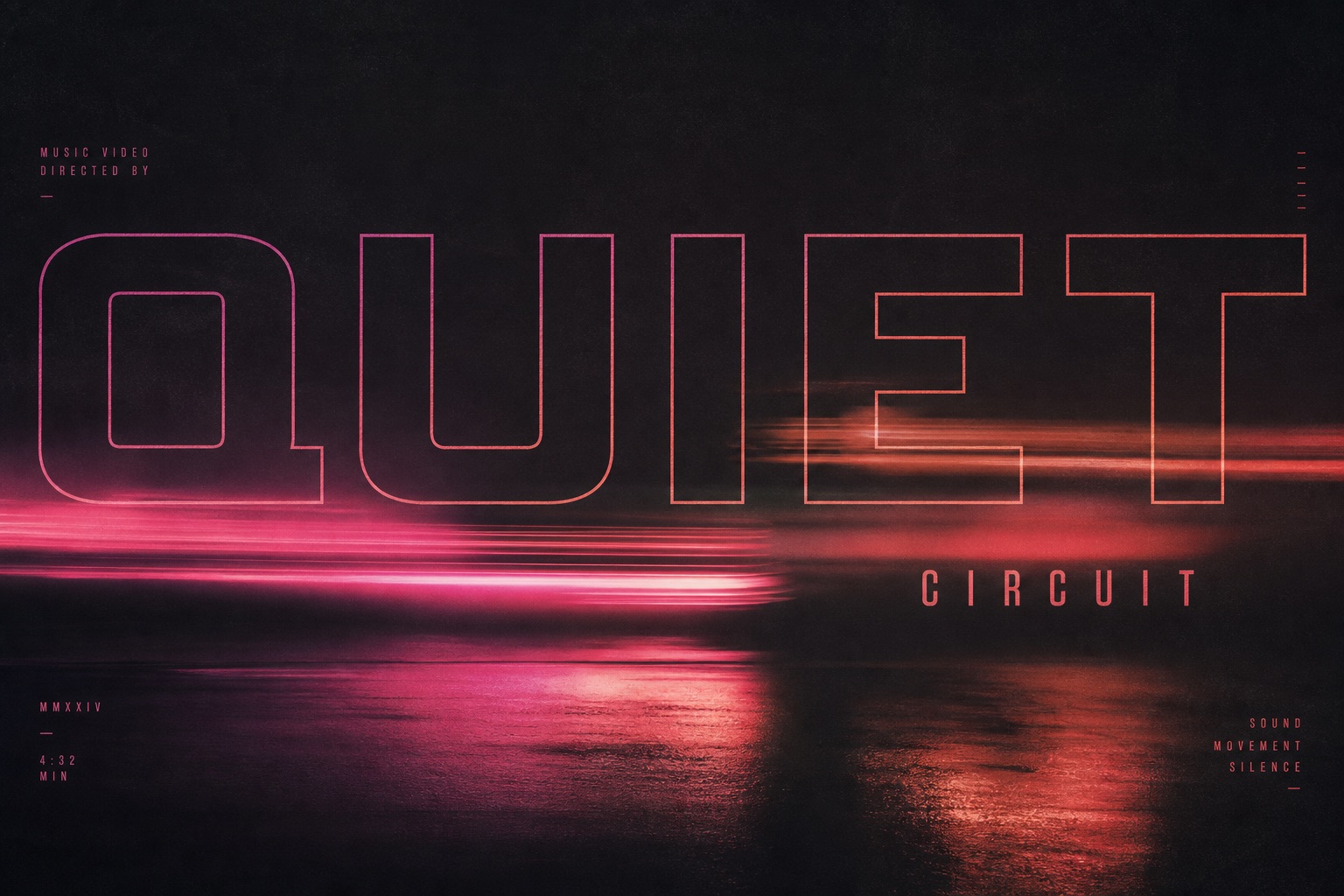 Quiet Circuit 映像タイトル